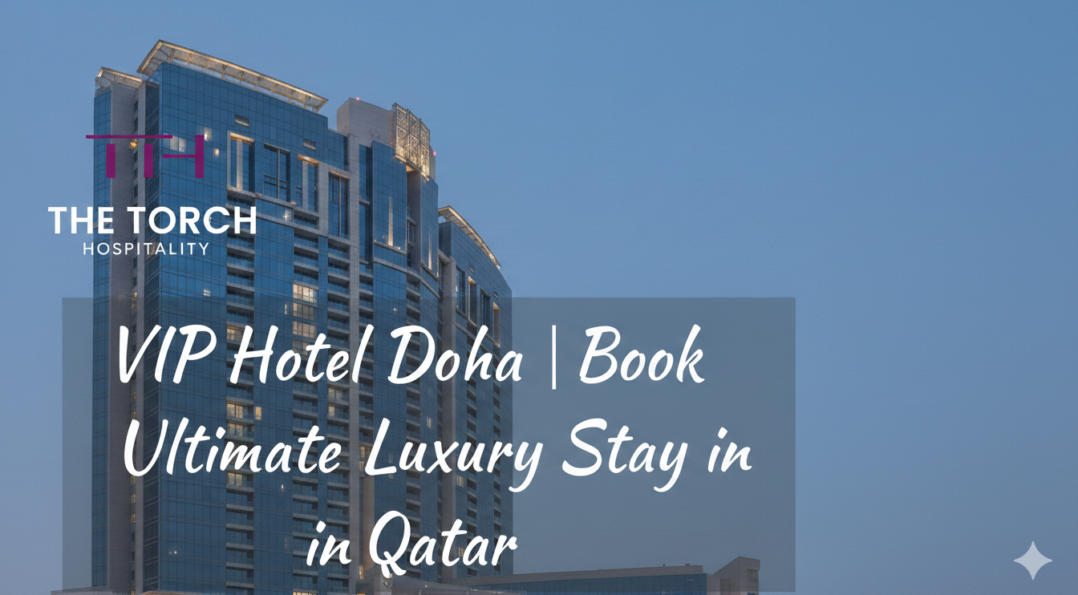 VIP Hotel Doha