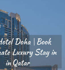VIP Hotel Doha | Book the Ultimate Luxury Stay in Qatar